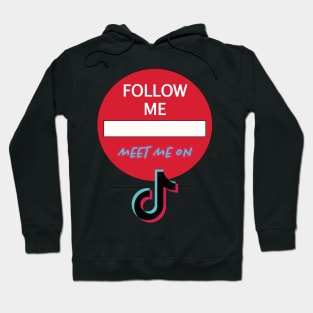 WRITE ON THIS SHIRT Follow me on TikTok Hoodie